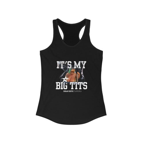 Adult Humor Women's Tank Top, Ideal Racerback Shirt, Big Tits Graphic Design,